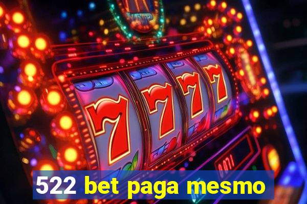 522 bet paga mesmo